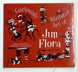 Imagen del vendedor de Curiously Sinister Art of Jim Flora. a la venta por antiquariat peter petrej - Bibliopolium AG