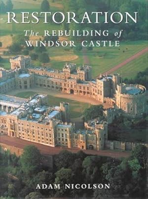 Seller image for Restoration: The Rebuilding of Windsor Castle (The Royal Collection) for sale by WeBuyBooks