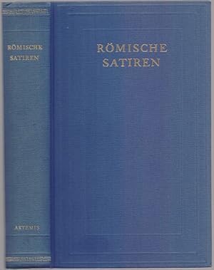 Römische Satiren. Ennius, Lucilius, Varro, Horaz, Persius, Juvenal, Seneca, Petronius. Eingeleite...