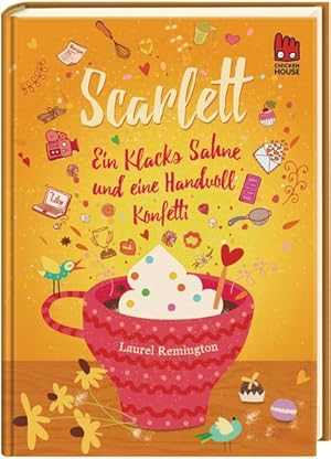 Scarlett (Scarlett 2) Ein Klacks Sahne und eine Handvoll Konfetti