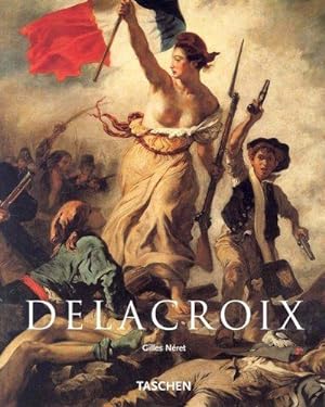 Seller image for Eugene Delacroix, 1798-1863: The Prince of Romanticism for sale by WeBuyBooks