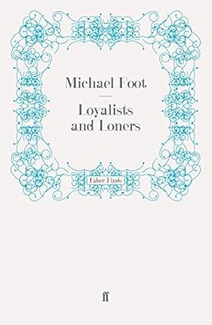 Seller image for Loyalists and Loners for sale by WeBuyBooks