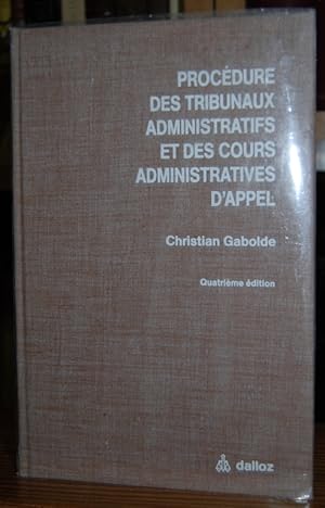 Seller image for PROCEDURE DES TRIBUNAUX ADMINISTRATIFS ET DES COURS ADMINISTRATIVES D'APPEL for sale by Fbula Libros (Librera Jimnez-Bravo)