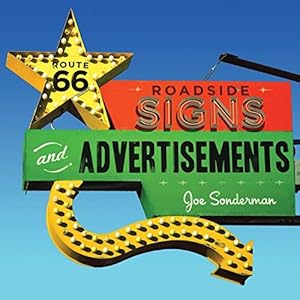 Imagen del vendedor de Route 66 Roadside Signs and Advertisements a la venta por WeBuyBooks