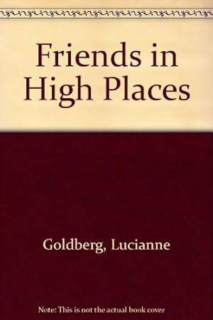 Seller image for Friends in High Places for sale by WeBuyBooks