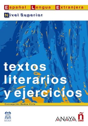 Imagen del vendedor de Textos literarios y ejercicios - Suena: Nivel superior a la venta por WeBuyBooks