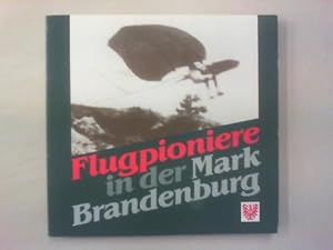 Flugpioniere in der Mark Brandenburg.