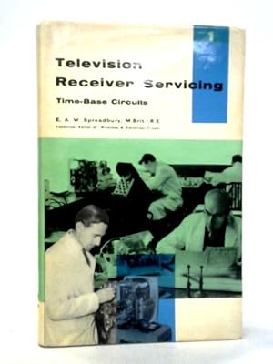 Television Receiver Servicing Volume One Time-base Circuits