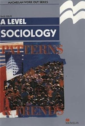 Seller image for Work Out Sociology A-Level (Macmillan Work Out) (Macmillan Work Out S.) for sale by WeBuyBooks