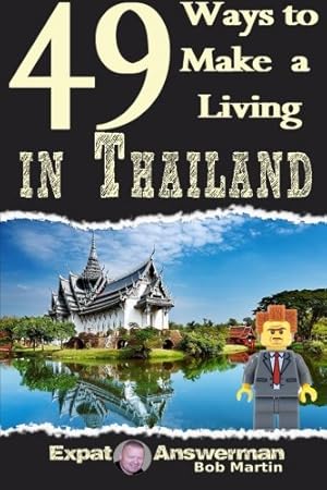 Bild des Verkufers fr 49 Ways to Make a Living in Thailand zum Verkauf von WeBuyBooks 2