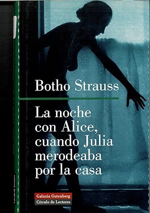 Imagen del vendedor de La noche con Alice, cuando Julia merodeaba por la casa (Spanish Edition) a la venta por Papel y Letras