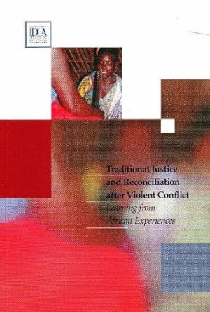 Bild des Verkufers fr Traditional Justice and Reconciliation After Violent Conflict: Learning from African Experiences zum Verkauf von Antiquariat Buchkauz