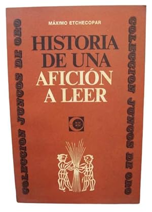 Imagen del vendedor de Historia De Una Aficin A Leer, Ortega Nuestro Amigo a la venta por Librera Aves Del Paraso