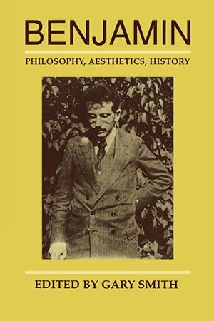 Imagen del vendedor de Benjamin: Philosophy, Aesthetics, History a la venta por Antiquariat Buchkauz