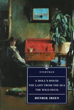 Immagine del venditore per A Doll's House/The Lady From The Sea/The Wild Duck: Ibsen : Four Great Plays (Everyman's Library) venduto da WeBuyBooks