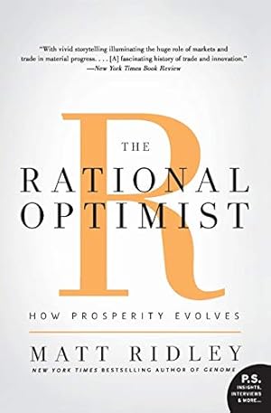 Seller image for The Rational Optimist: How Prosperity Evolves (P.s.) for sale by -OnTimeBooks-