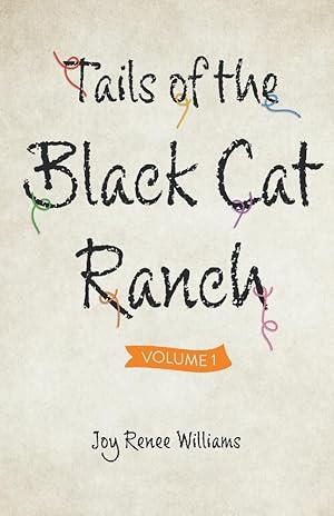 Seller image for Tails of the Black Cat Ranch: Volume One (1) for sale by Redux Books