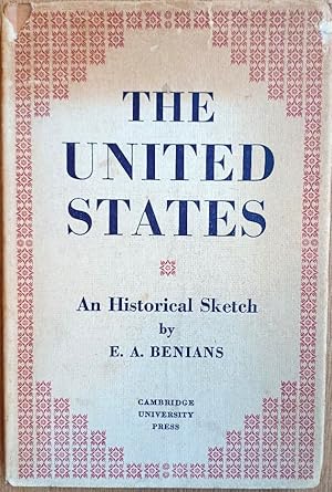 THE UNITED STATES An Historical Sketch