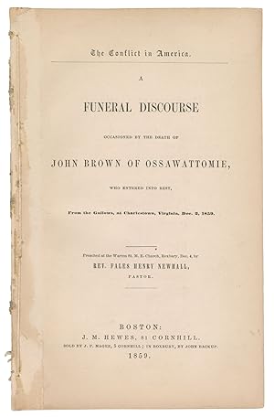 The Conflict in America. A Funeral Discourse Occasioned by the Death of John Brown of Ossawattomi...