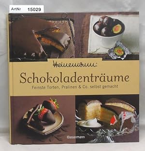 Seller image for Schokoladentrume. Feinste Torten, Pralinien & Co. Selbst gemacht. Heinemann for sale by Die Bchertruhe