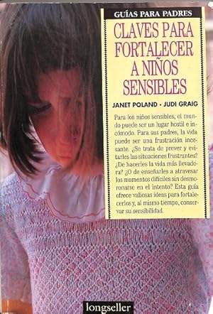 Imagen del vendedor de GUAS PASRA PADRES, CLAVES PARA FORTALECER A NIOS SENSIBLES. a la venta por Librera Smile Books