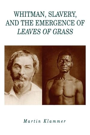 Seller image for Whitman, Slavery, And The Emergence Of Leaves Of Grass for sale by GreatBookPrices