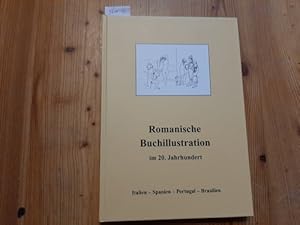 Bild des Verkufers fr Romanische Buchillustration im 20. Jahrhundert : Italien - Spanien - Portugal - Brasilien zum Verkauf von Gebrauchtbcherlogistik  H.J. Lauterbach