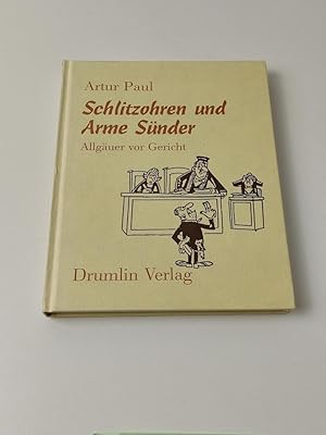 Seller image for Schlitzohren und Arme Snder - Allguer vor Gericht for sale by BcherBirne