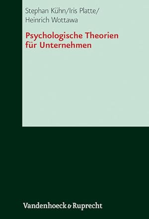 Bild des Verkufers fr Psychologische Theorien fr Unternehmen (Das Brennt Mir Auf Der Seele) zum Verkauf von Studibuch