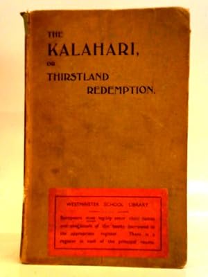 Image du vendeur pour The Kalahari or Thirstland Redemption mis en vente par World of Rare Books