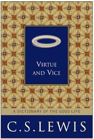 Seller image for Virtue and Vice: A Dictionary of the Good Life for sale by -OnTimeBooks-