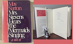 MRS. STEVENS HEARS THE MERMAIDS SINGING. Inscribed and Signed by May Sarton