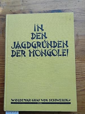 In den Jagdgründen der Mongolei unter Räubern Hirten und Soldaten