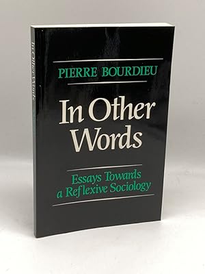Imagen del vendedor de In Other Words Essays Toward a Reflexive Sociology a la venta por True Oak Books