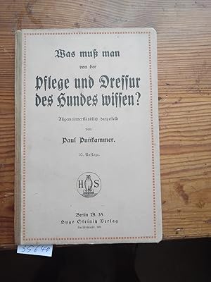 Seller image for Was muss man von der Pflege und Dressur des Hundes wissen? for sale by Windau Antiquariat