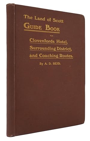 Clovenfords Hotel Guide Book for Surrounding District (the  Land of Scott ) and Coaching Tours.