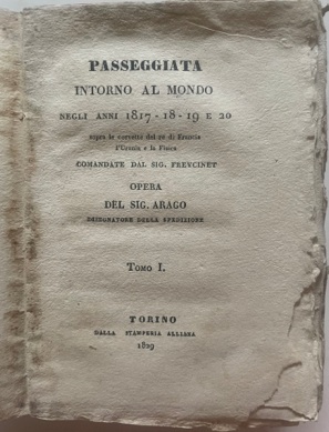 PASSEGGIATA intorno al MONDO negli anni 1817 - 18 - 19 e 20 sopra le corvette del re di Francia l...