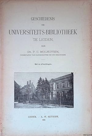 Image du vendeur pour Geschiedenis der Universiteits-Bibliotheek te Leiden mis en vente par Klondyke
