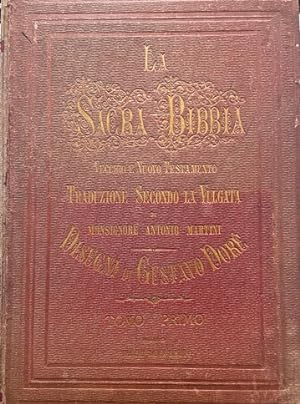 La Sacra Bibbia Vecchio e Nuovo Testamento. Traduzione secondo la vulgata di Monsignore Antonio M...