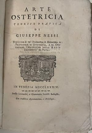 Arte Ostetricia teorico pratica di Giuseppe Nessi Dottore di Filosofia Medicina e Professore di O...