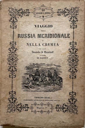 Viaggio nella Russia meridionale e nella Crimea per l'Ungheria, la Moldavia e la Valachia fatto n...