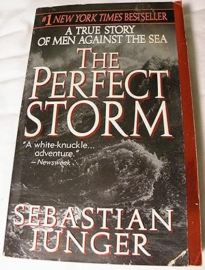 Seller image for The Perfect Storm: A True Story of Men Against the Sea for sale by Redux Books