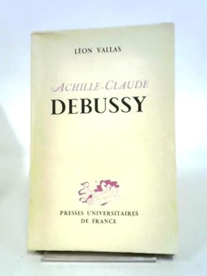 Immagine del venditore per Achille-Claude Debussy. venduto da World of Rare Books