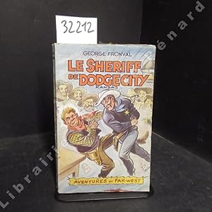 Immagine del venditore per Le Sheriff de Dodge-City. venduto da Librairie-Bouquinerie Le Pre Pnard