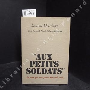 Seller image for Aux petits soldats for sale by Librairie-Bouquinerie Le Pre Pnard