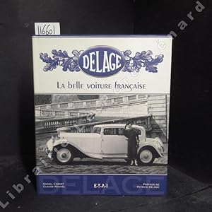 Imagen del vendedor de Delage. La belle voiture franaise. a la venta por Librairie-Bouquinerie Le Pre Pnard