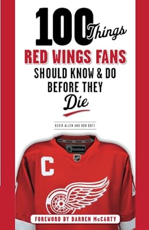 Bild des Verkufers fr 100 Things Red Wings Fans Should Know & Do Before They Die (100 Things.Fans Should Know) zum Verkauf von ZBK Books