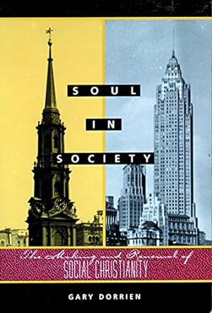 Seller image for Soul in Society: The Making and Renewal of Social Christianity for sale by ZBK Books