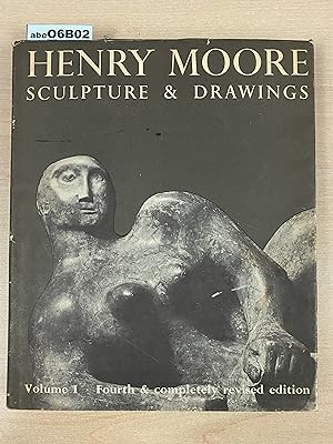 Henry Moore Volume One: Sculpture and Drawings 1921-1948