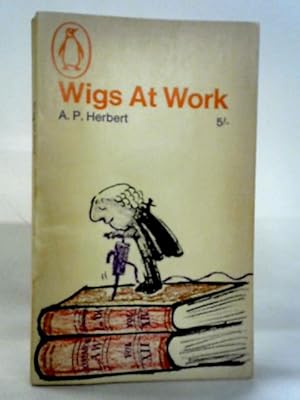 Bild des Verkufers fr Wigs At Work zum Verkauf von World of Rare Books